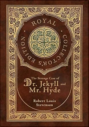 The Strange Case of Dr. Jekyll and Mr. Hyde (Royal...