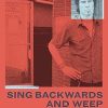 Sing Backwards and Weep: The Sunday Times Bestseller