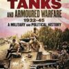 Japanese Tanks and Armoured Warfare 1932-1945: A Military and Political History
