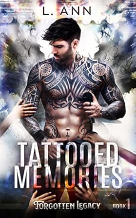 Tattooed Memories (Forgotten Legacy): 1