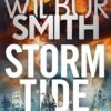Storm Tide: The landmark 50th global bestseller from the one and only Master of Historical Adventure, Wilbur Smith