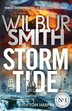 Storm Tide: The landmark 50th global bestseller from the one and only Master of Historical Adventure, Wilbur Smith
