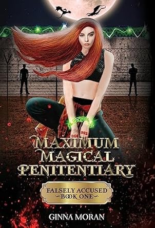 Maximum Magical Penitentiary: Falsely Accused: 1