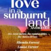 Love in a Sunburnt Land: Australian Romance Anthology: Five authors, five small town romance stories