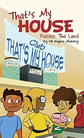 That's My House: Possess The Land (2)