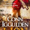 The Lion: 'Brings war in the ancient world to vivid, gritty and bloody life' ANTHONY RICHES