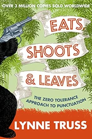 Eats, Shoots And Leaves