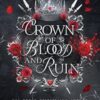 Crown of Blood and Ruin