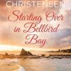 Starting Over in Bellbird Bay