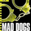 CHERUB: Mad Dogs: Book 8