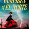Vampires of El Norte