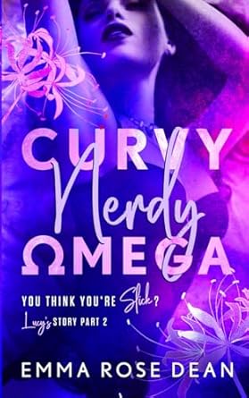Curvy Nerdy Omega: An MMF Omegaverse Romance