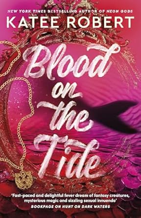 Blood on the Tide: The steamy vampire fantasy romance from the New York Times bestselling author of TikTok smash hit Neon God