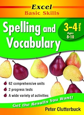 Excel Basic Skills Workbook: Spelling and Vocabulary Years 3-4