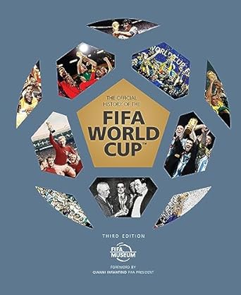The Official History of the FIFA World Cup