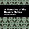 The Bounty Mutiny: Biographical and Autobiographical Narratives)