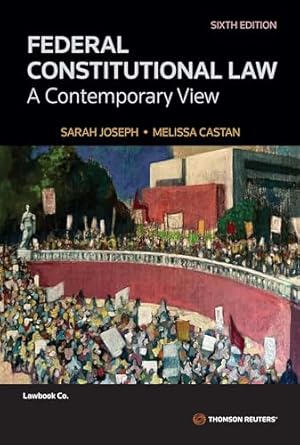 Federal Constitutional Law: A Contemporary View Sixth Edition