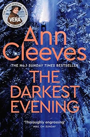 The Darkest Evening: A Vera Stanhope Novel 9