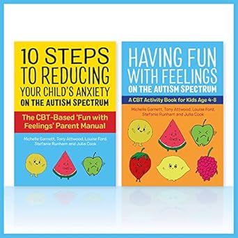 Fun with Feelings on the Autism Spectrum: Parent Manual and Child CBT Activity Book Two Book Set