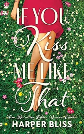 If You Kiss Me Like That