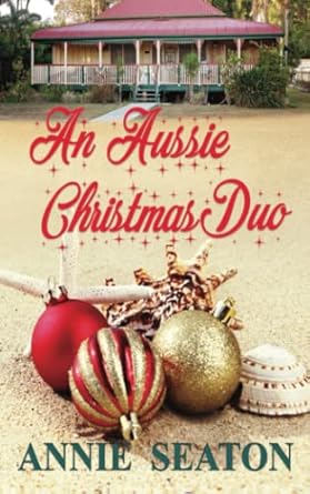 An Aussie Christmas Duo: Two delightful Aussie Christmas beach romances.