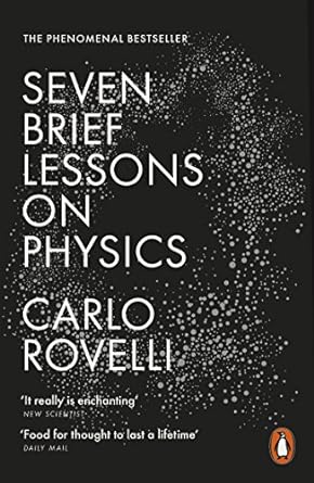 Seven Brief Lessons on Physics