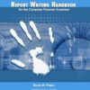 Report Writing Handbook for the Computer Forensic Examiner: Law Enforcement Edition
