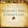 Believer's Bible Commentary: Second Edition