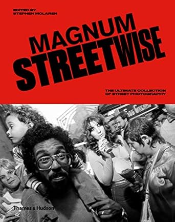 Magnum Streetwise:The Ultimate Collection of Street Photography