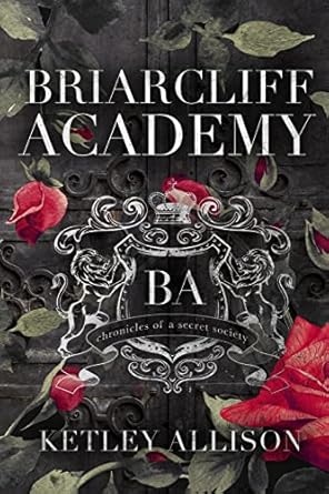 Briarcliff Academy: Chronicles of a Secret Society