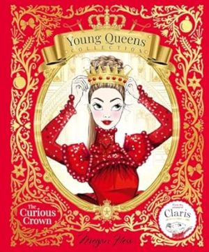 The Curious Crown: Young Queens #3