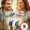 Happiness For Beginners: Now a Netflix romantic comedy!