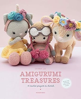 Amigurumi Treasures: 15 Crochet Projects to Cherish