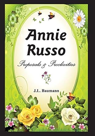 Annie Russo: Proposals & Proclivities