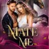 Mate Me: A Shifter God Romantasy (1)