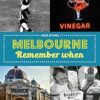 Melbourne Remember When
