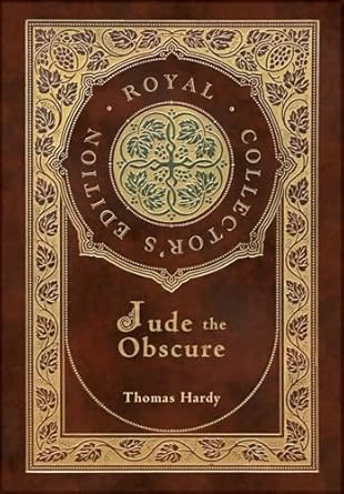 Jude the Obscure (Royal Collector's Edition) (Case Laminate Hardcover with Jacket)