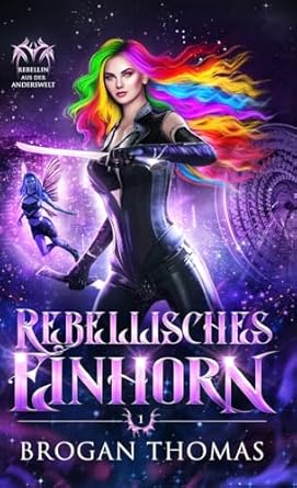Rebellisches Einhorn