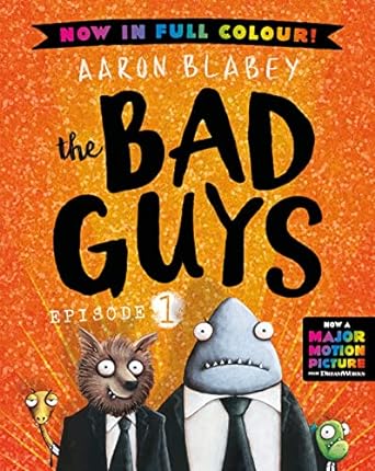 the Bad Guys: Episode 1: Full Colour Edition
