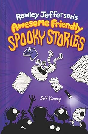 Rowley Jefferson's Awesome Friendly Spooky Stories