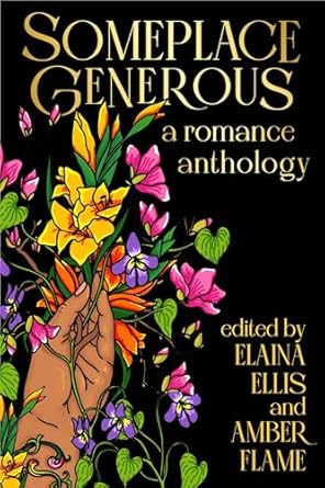 Someplace Generous: An Inclusive Romance Anthology