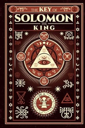 They Key of Solomon The King - Complete Illustrated Edition