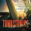 Tombstoning: All Things are Connected—Tread Carefully: 1