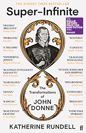 Super-Infinite: The Transformations of John Donne - Winner of the Baillie Gifford Prize for Non-Fiction 2022