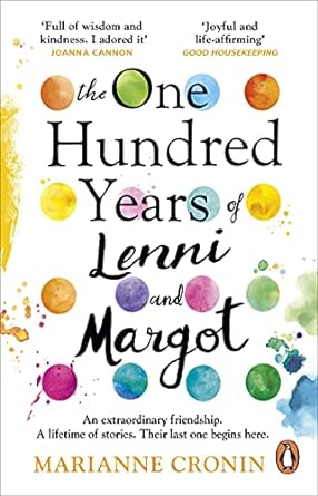 The One Hundred Years of Lenni and Margot: The unforgettable Richard & Judy Book Club pick