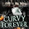 CurVy Forever: A Why Choose, Dark Romance Novella
