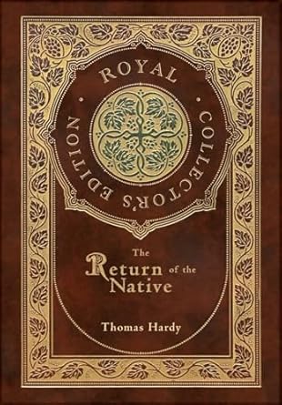 The Return of the Native (Royal Collector's Edition) (Case Laminate Hardcover with Jacket)