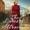 Laws of Attraction: Book 2 (A Historical Western Romance Series with Powerful Female Characters)