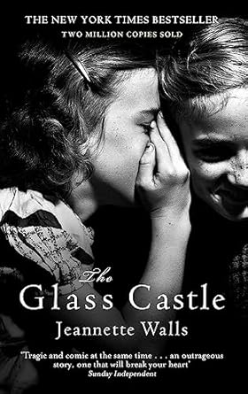 The Glass Castle: The New York Times Bestseller - Two Million Copies Sold