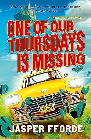 One of our Thursdays is Missing: Thursday Next Book 6